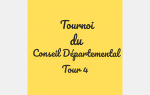 Tournoi du Conseil Départemental Tour 4